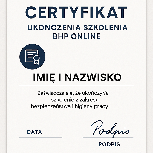 Przykładowy certyfikat BHP online zawierający imię i nazwisko uczestnika, datę ukończenia oraz podpis osoby uprawnionej
