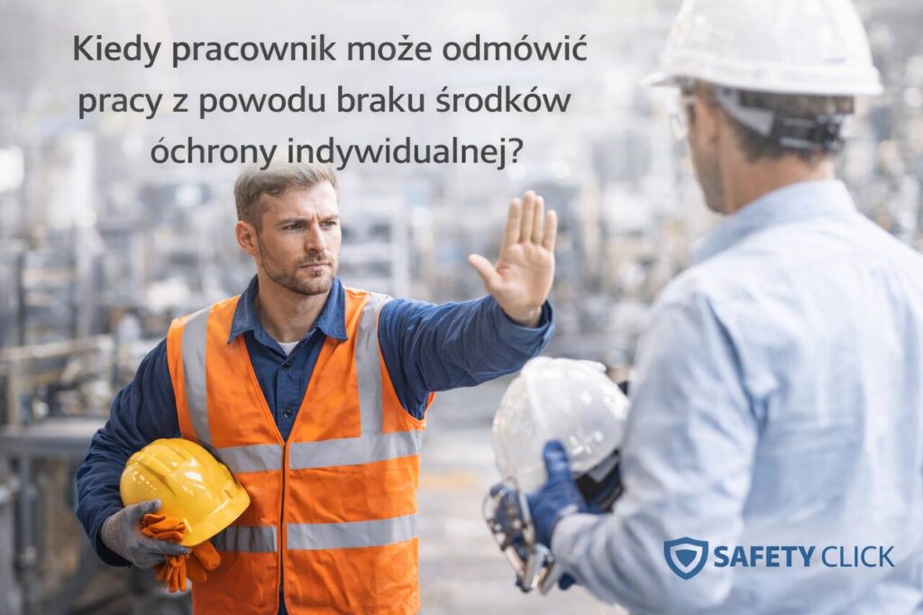 Pracownik odmawia pracy z powodu braku środków ochrony indywidualnej