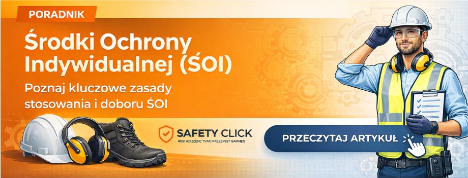 Środki ochrony indywidualnej ŚOI – poradnik Safety Click